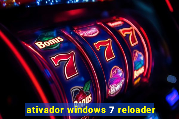 ativador windows 7 reloader